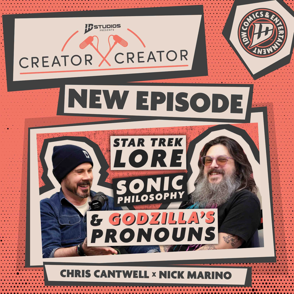 IDW's Creator X Creator podcast with Nick Marino and Chris Cantwell